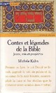  Achetez le livre d'occasion Contes et légendes de la Bible - Juges, rois et prophètes de Michèle Kahn sur Livrenpoche.com 