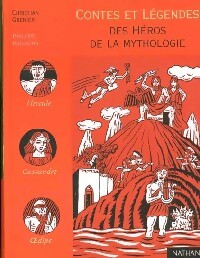  Achetez le livre d'occasion Contes et légendes des héros de la mythologie de Christian Grenier sur Livrenpoche.com 