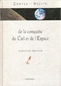  Achetez le livre d'occasion Contes et récits de la conquête du ciel et de l'espace de Christian Grenier sur Livrenpoche.com 