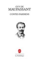  Achetez le livre d'occasion Contes parisiens de Guy De Maupassant sur Livrenpoche.com 