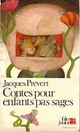  Achetez le livre d'occasion Contes pour enfants pas sages de Jacques Prévert sur Livrenpoche.com 