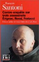  Achetez le livre d'occasion Contre-enquête sur trois assassinats Erignac, Rossi, Fratacci de François Santoni sur Livrenpoche.com 