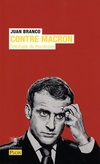  Achetez le livre d'occasion Contre Macron sur Livrenpoche.com 