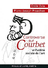  Achetez le livre d'occasion Controverse sur Courbet et l'utilité sociale de l'art de Emile Proudhon sur Livrenpoche.com 