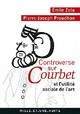  Achetez le livre d'occasion Controverse sur Courbet et l'utilité sociale de l'art de Emile Zola sur Livrenpoche.com 