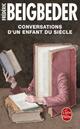  Achetez le livre d'occasion Conversations d'un enfant du siècle de Frédéric Beigbeder sur Livrenpoche.com 