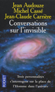  Achetez le livre d'occasion Conversations sur l'invisible de Michel Cassé sur Livrenpoche.com 