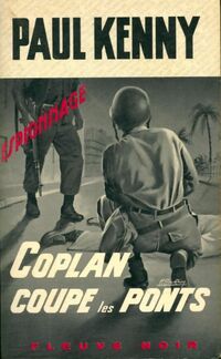  Achetez le livre d'occasion Coplan coupe les ponts de Paul Kenny sur Livrenpoche.com 