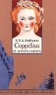  Achetez le livre d'occasion Coppelius et autres contes de Ernst Theodor Amadeus Hoffmann sur Livrenpoche.com 