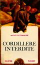  Achetez le livre d'occasion Cordillère interdite de Michel Peyramaure sur Livrenpoche.com 