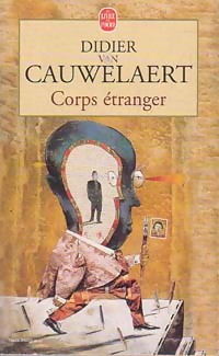  Achetez le livre d'occasion Corps étranger de Didier Van Cauwelaert sur Livrenpoche.com 