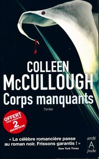 Achetez le livre d'occasion Corps manquants de Colleen McCullough sur Livrenpoche.com 