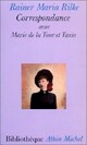  Achetez le livre d'occasion Correspondance avec Marie de la Tour et Taxis de Rainer Maria Rilke sur Livrenpoche.com 