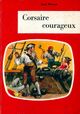  Achetez le livre d'occasion Corsaire courageux de Jean Burnat sur Livrenpoche.com 