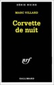  Achetez le livre d'occasion Corvette de nuit de Marc Villard sur Livrenpoche.com 