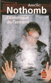  Achetez le livre d'occasion Cosmétique de l'ennemi de Amélie Nothomb sur Livrenpoche.com 