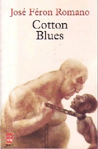  Achetez le livre d'occasion Cotton blues de José Féron Romano sur Livrenpoche.com 