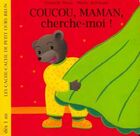  Achetez le livre d'occasion Coucou, maman, cherche-moi ! sur Livrenpoche.com 