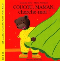  Achetez le livre d'occasion Coucou, maman, cherche-moi ! de Danièle Bour sur Livrenpoche.com 