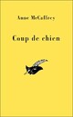  Achetez le livre d'occasion Coup de chien de Anne McCaffrey sur Livrenpoche.com 
