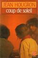  Achetez le livre d'occasion Coup de soleil de Jean Hougron sur Livrenpoche.com 