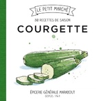  Achetez le livre d'occasion Courgette. 30 recettes de saison sur Livrenpoche.com 