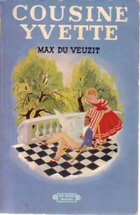  Achetez le livre d'occasion Cousine Yvette de Max Du Veuzit sur Livrenpoche.com 