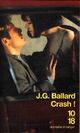  Achetez le livre d'occasion Crash ! de James Graham Ballard sur Livrenpoche.com 