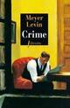  Achetez le livre d'occasion Crime de Meyer Levin sur Livrenpoche.com 