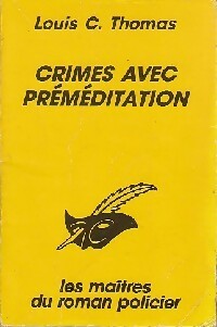  Achetez le livre d'occasion Crimes avec préméditation de Louis-C. Thomas sur Livrenpoche.com 