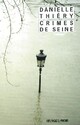  Achetez le livre d'occasion Crimes de Seine de Danielle Thiery sur Livrenpoche.com 