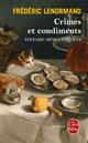  Achetez le livre d'occasion Crimes et condiments de Frédéric Lenormand sur Livrenpoche.com 