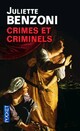  Achetez le livre d'occasion Crimes et criminels de Juliette Benzoni sur Livrenpoche.com 