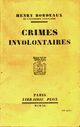  Achetez le livre d'occasion Crimes involontaires de Henri Bordeaux sur Livrenpoche.com 