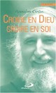  Achetez le livre d'occasion Croire en Dieu, croire en soi de Anselm Grün sur Livrenpoche.com 