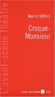  Achetez le livre d'occasion Croque-Monsieur de Marcel Mithois sur Livrenpoche.com 