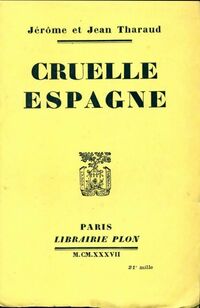  Achetez le livre d'occasion Cruelle Espagne de Jean Tharaud sur Livrenpoche.com 