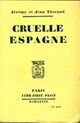  Achetez le livre d'occasion Cruelle Espagne de Jérôme Tharaud sur Livrenpoche.com 