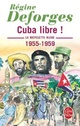  Achetez le livre d'occasion Cuba libre ! de Régine Deforges sur Livrenpoche.com 