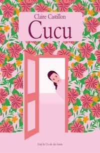  Achetez le livre d'occasion Cucu de Claire Castillon sur Livrenpoche.com 