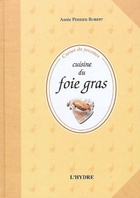  Achetez le livre d'occasion Cuisine du foie gras sur Livrenpoche.com 