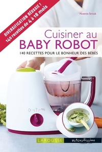  Achetez le livre d'occasion Cuisiner au baby robot de Noémie Strouk sur Livrenpoche.com 