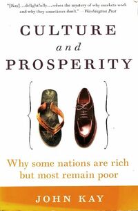  Achetez le livre d'occasion Culture and prosperity  de John Kay sur Livrenpoche.com 