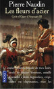  Achetez le livre d'occasion Cycle d'Ogier d'Argouges Tome III : Les fleurs d'acier de Pierre Naudin sur Livrenpoche.com 
