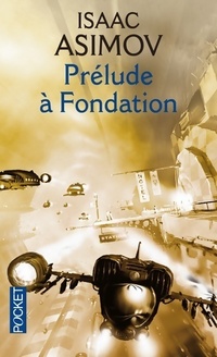  Achetez le livre d'occasion Cycle de Fondation Tome I : Prélude à Fondation de Isaac Asimov sur Livrenpoche.com 