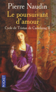  Achetez le livre d'occasion Cycle de Tristan de Castelreng Tome II : Le poursuivant d'amour de Pierre Naudin sur Livrenpoche.com 