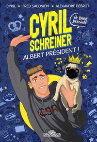  Achetez le livre d'occasion Cyril Schreiner - B. D - Albert Président ! - Bande dessinée - Dès 8 ans de Cyril Schreiner sur Livrenpoche.com 