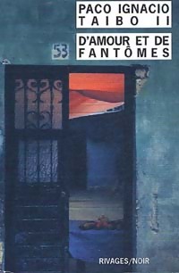  Achetez le livre d'occasion D'amour et de fantômes de Paco Ignacio II Taibo sur Livrenpoche.com 