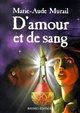  Achetez le livre d'occasion D'amour et de sang de Marie-Aude Murail sur Livrenpoche.com 
