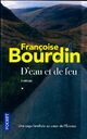  Achetez le livre d'occasion D'eau et de feu de Françoise Bourdin sur Livrenpoche.com 